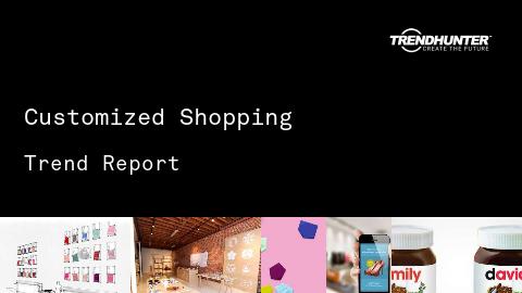 Customized Shopping Trend Report and Customized Shopping Market Research