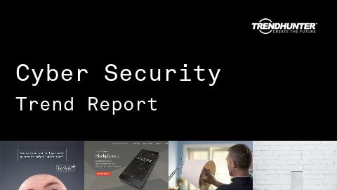 Cyber Security Trend Report and Cyber Security Market Research