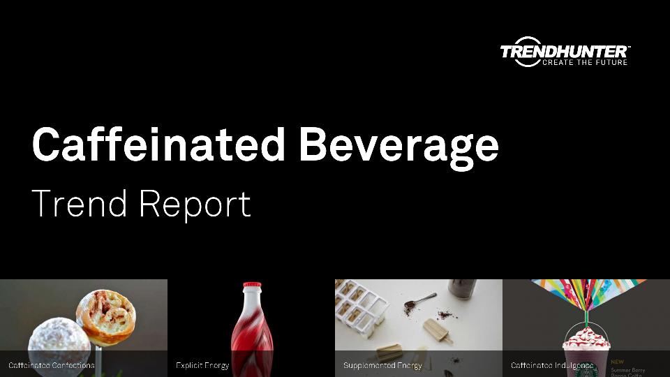Caffeinated Beverage Trend Report Research