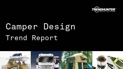 Camper Design Trend Report and Camper Design Market Research