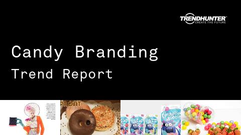 Candy Branding Trend Report and Candy Branding Market Research
