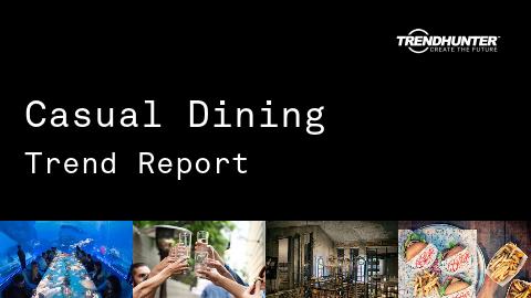 Casual Dining Trend Report and Casual Dining Market Research