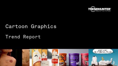 Cartoon Graphics Trend Report and Cartoon Graphics Market Research