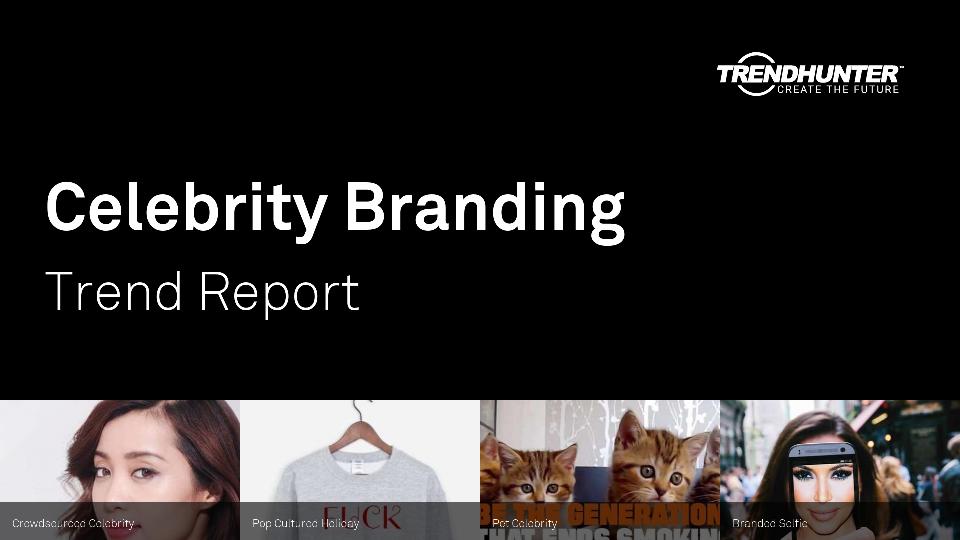 Celebrity Branding Trend Report Research