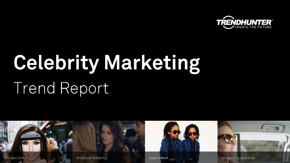 Celebrity Marketing Trend Report Research