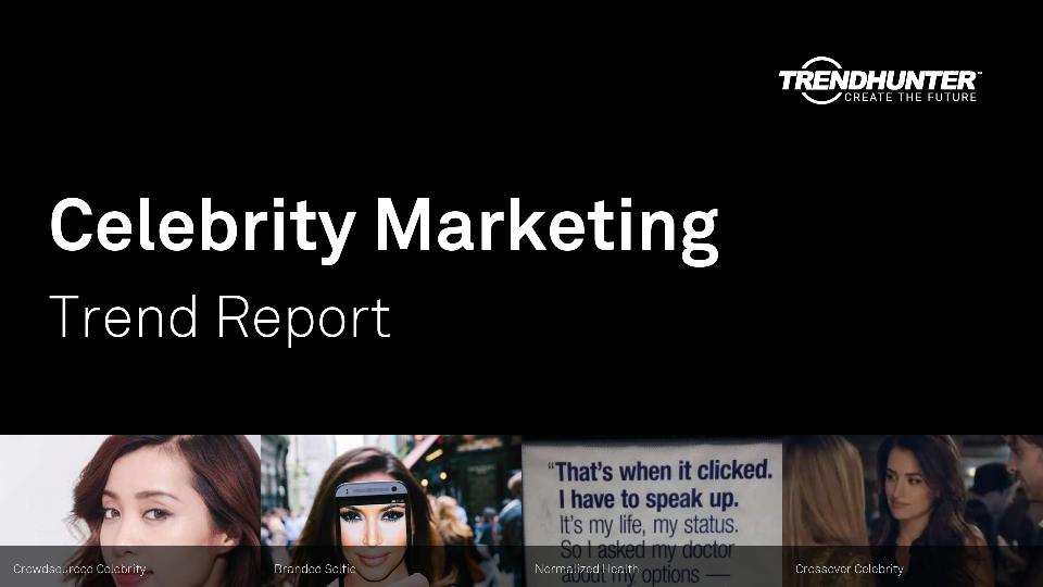 Celebrity Marketing Trend Report Research