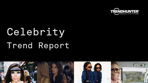Celebrity Trend Report and Celebrity Market Research