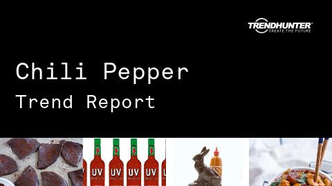 Chili Pepper Trend Report and Chili Pepper Market Research