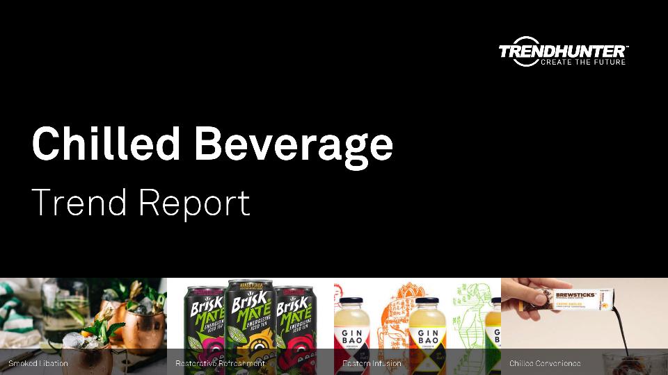 Chilled Beverage Trend Report Research