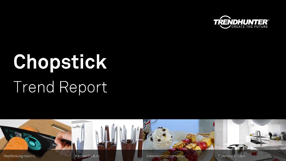 Chopstick Trend Report Research