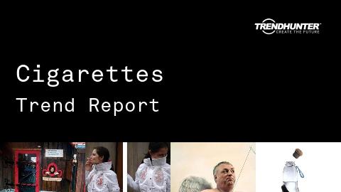 Cigarettes Trend Report and Cigarettes Market Research