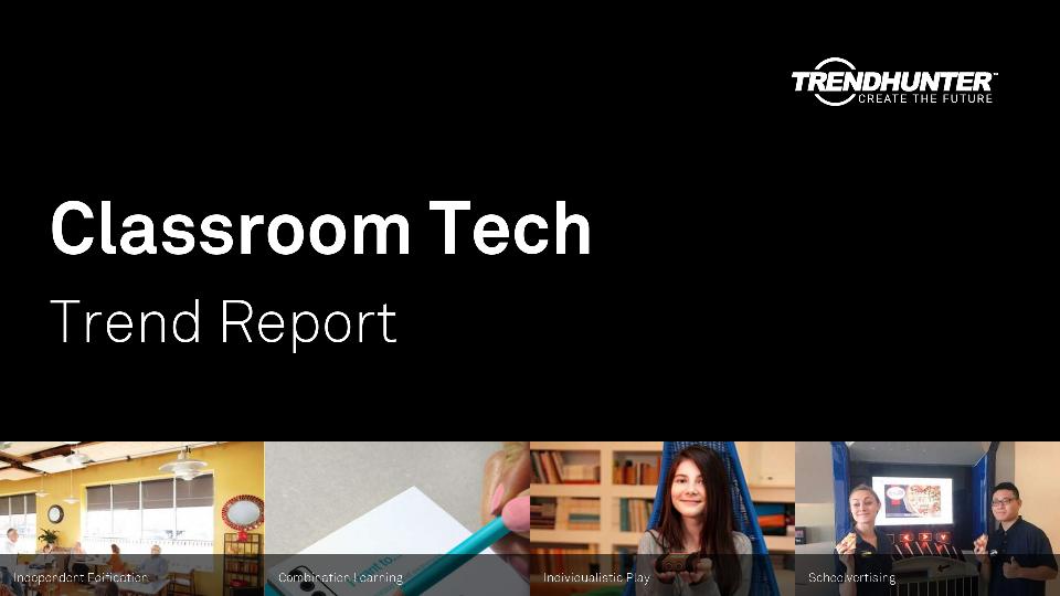 Classroom Tech Trend Report Research