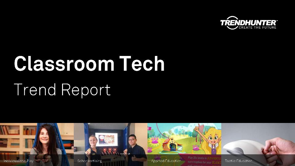 Classroom Tech Trend Report Research