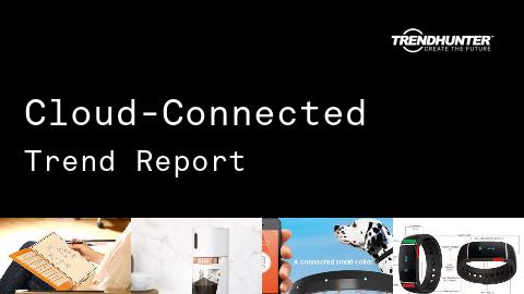 Cloud-Connected Trend Report and Cloud-Connected Market Research
