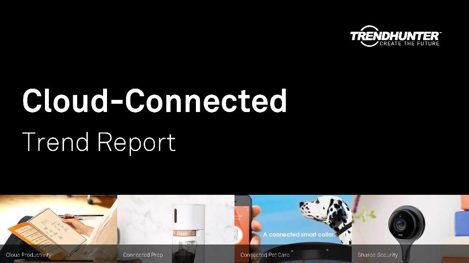Cloud-Connected Trend Report Research