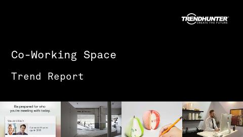 Co-Working Space Trend Report and Co-Working Space Market Research