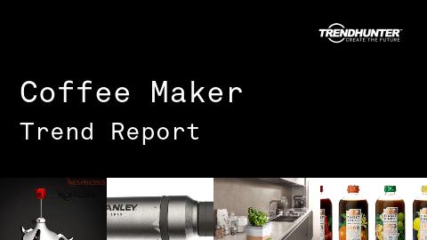 Coffee Maker Trend Report and Coffee Maker Market Research
