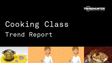 Cooking Class Trend Report and Cooking Class Market Research
