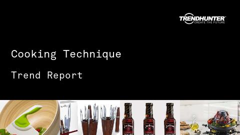 Cooking Technique Trend Report and Cooking Technique Market Research