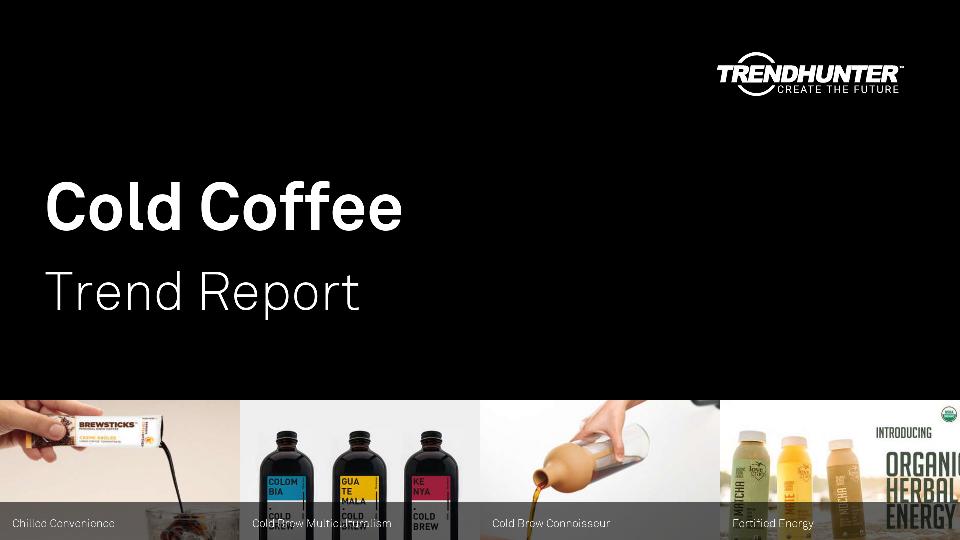 Cold Coffee Trend Report Research