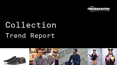 Collection Trend Report and Collection Market Research