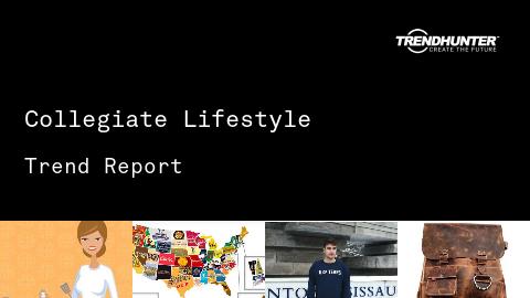 Collegiate Lifestyle Trend Report and Collegiate Lifestyle Market Research