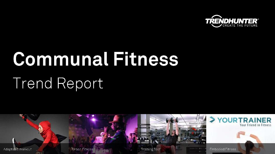 Communal Fitness Trend Report Research