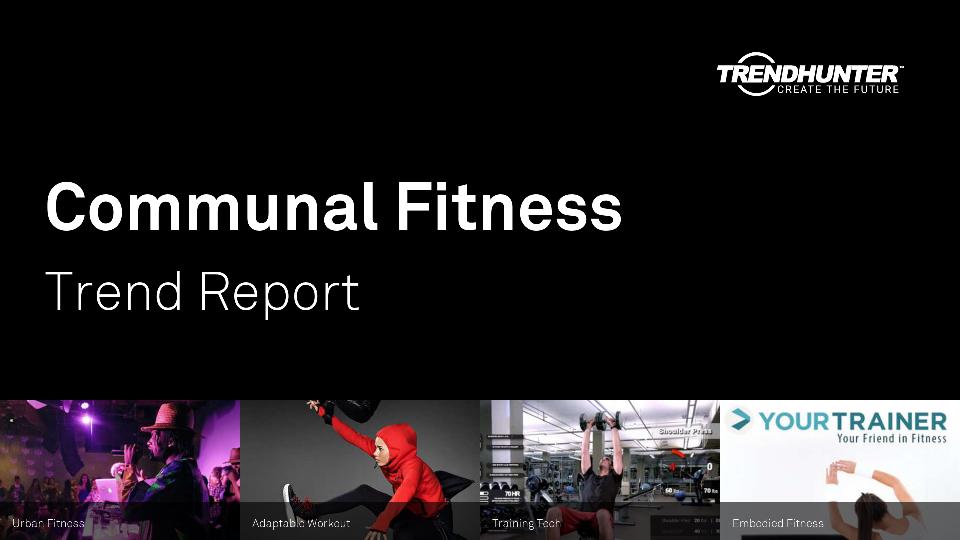 Communal Fitness Trend Report Research