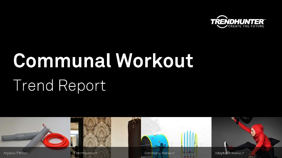 Communal Workout Trend Report Research