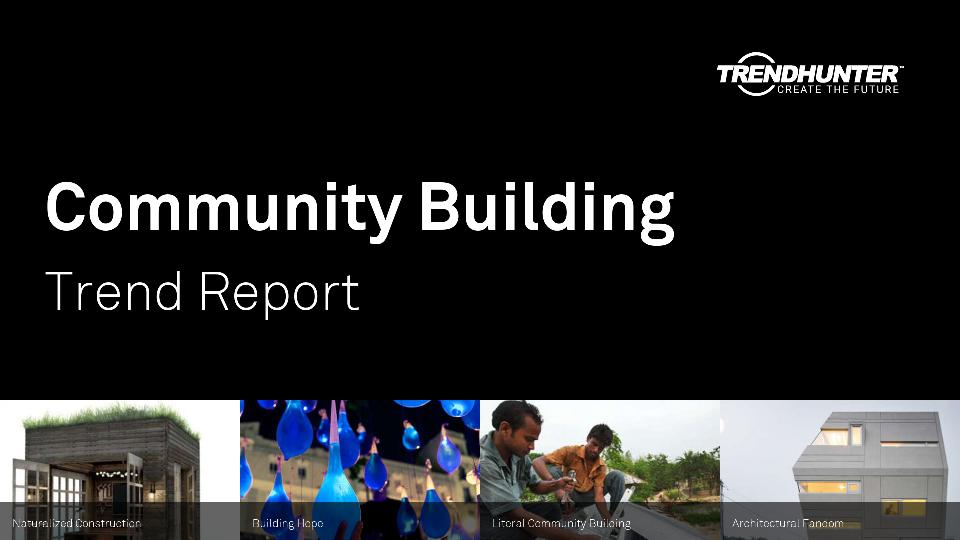 Community Building Trend Report Research