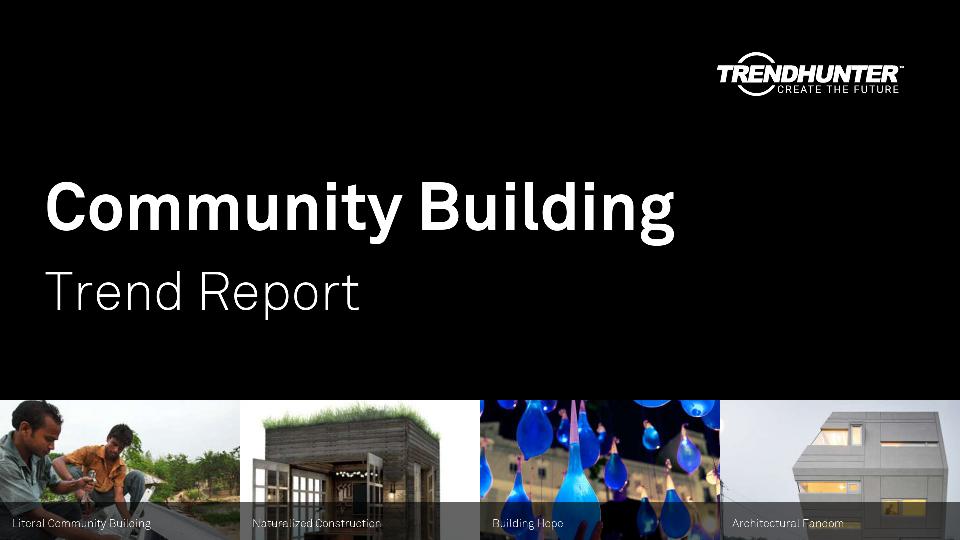 Community Building Trend Report Research