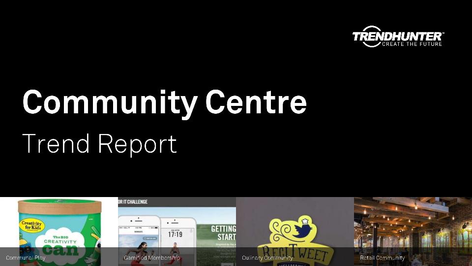 Community Centre Trend Report Research