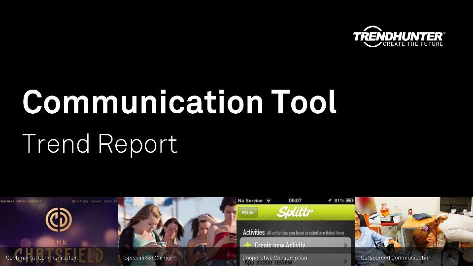 Communication Tool Trend Report Research