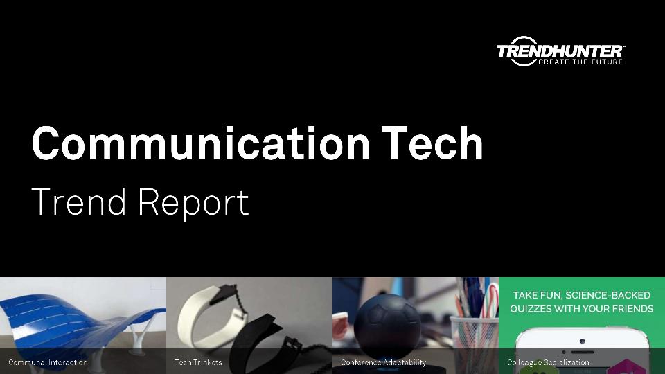 Communication Tech Trend Report Research