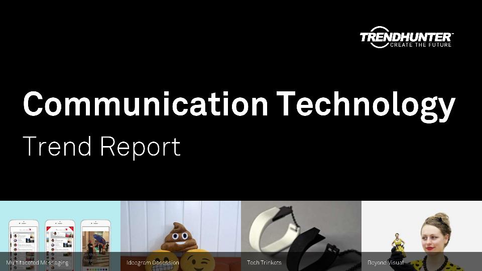 Communication Technology Trend Report Research