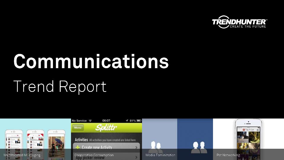 Communications Trend Report Research