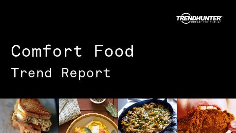 Comfort Food Trend Report and Comfort Food Market Research