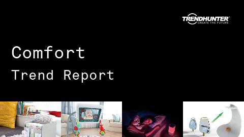 Comfort Trend Report and Comfort Market Research