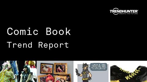 Comic Book Trend Report and Comic Book Market Research