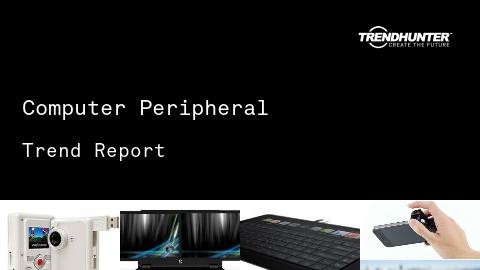 Computer Peripheral Trend Report and Computer Peripheral Market Research
