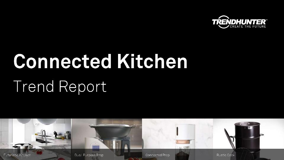 Connected Kitchen Trend Report Research
