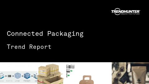 Connected Packaging Trend Report and Connected Packaging Market Research