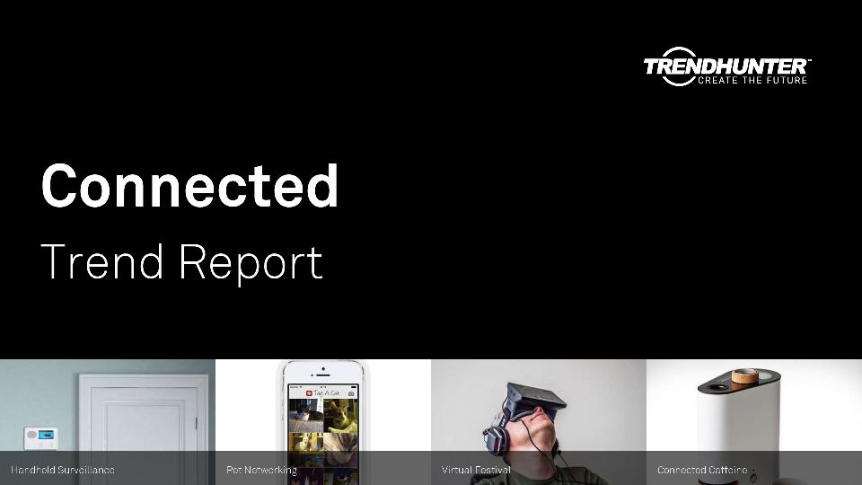 Connected Trend Report Research