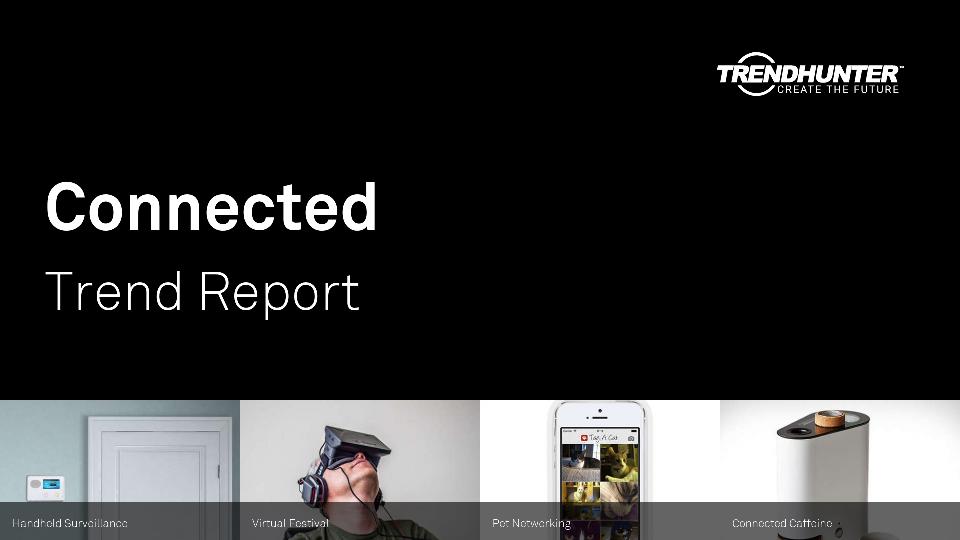 Connected Trend Report Research