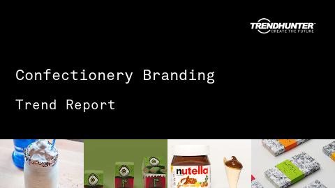 Confectionery Branding Trend Report and Confectionery Branding Market Research