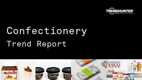 Confectionery Trend Report and Confectionery Market Research