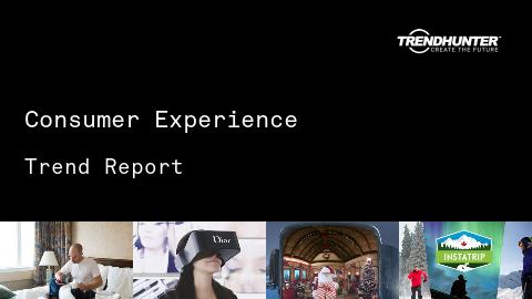Consumer Experience Trend Report and Consumer Experience Market Research