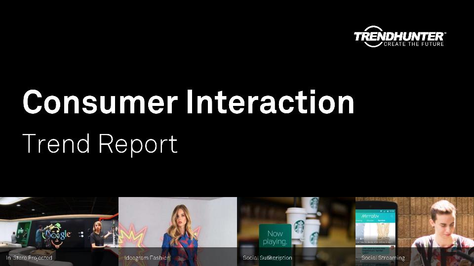Consumer Interaction Trend Report Research