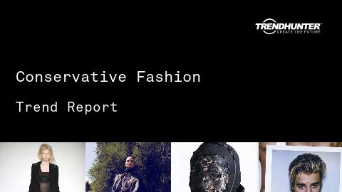 Conservative Fashion Trend Report and Conservative Fashion Market Research