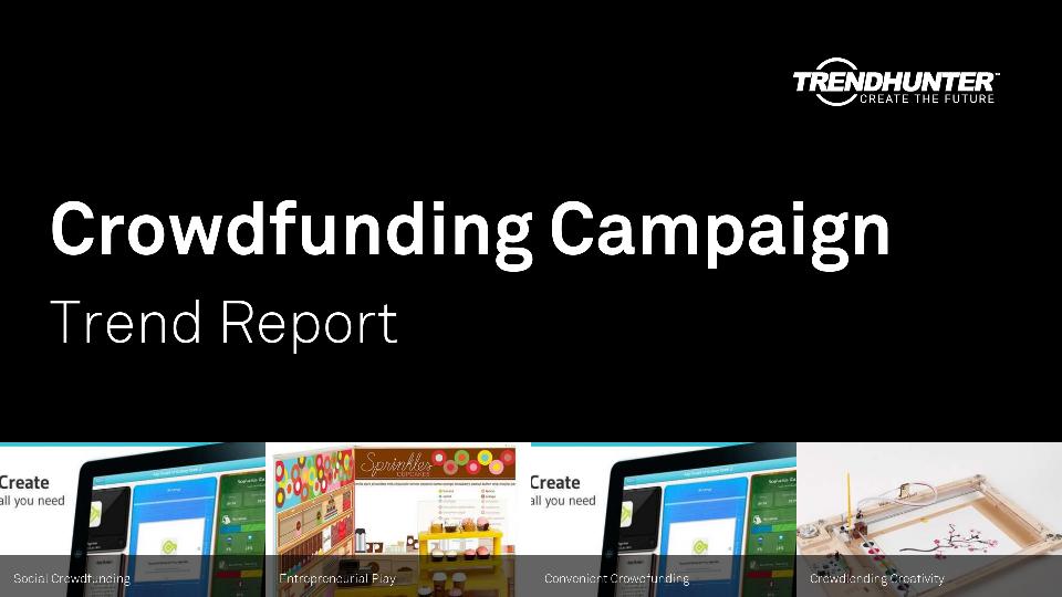 Crowdfunding Campaign Trend Report Research